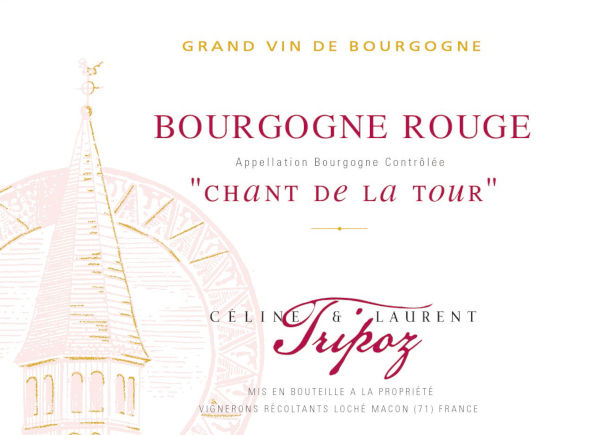 étiquette Bourgogne Rouge Chant de la Tour, Domaine Tripoz